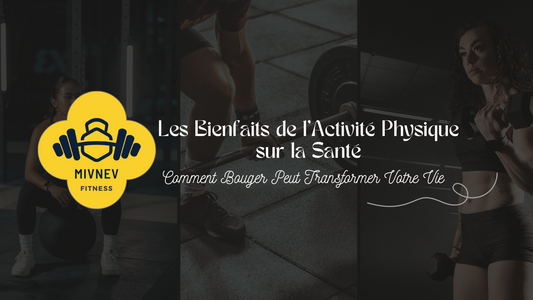Les bienfaits de l'activité physique sur la santé
