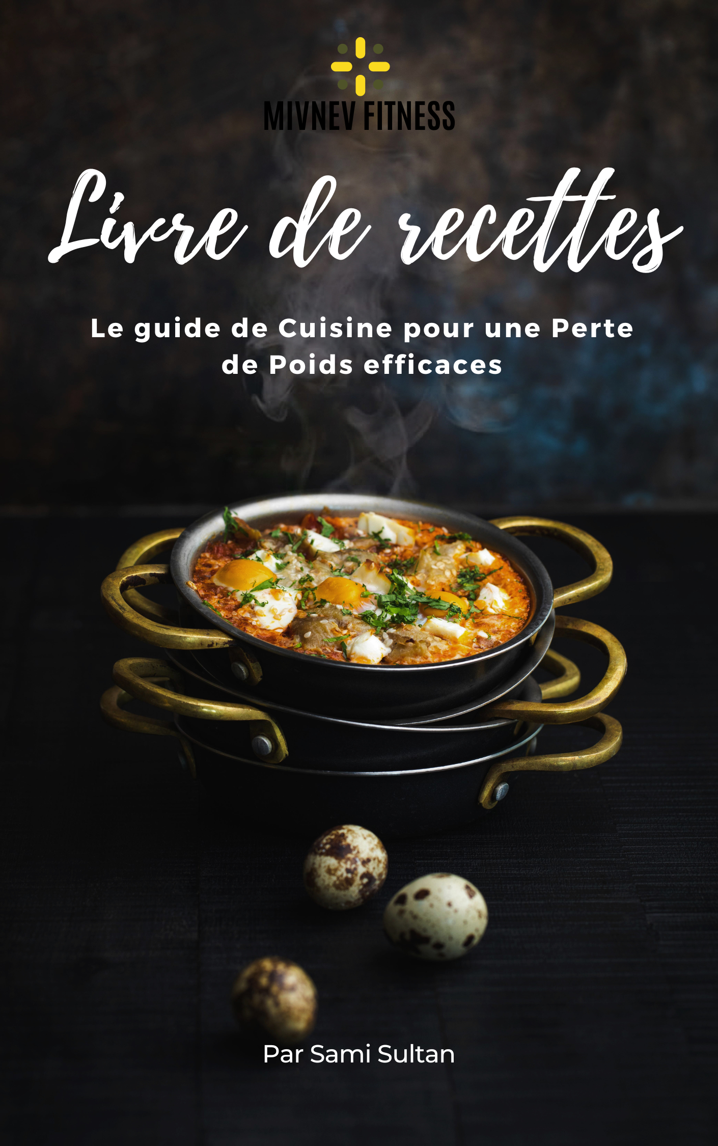 Livre de recettes : Le guide de cuisine pour une perte de poids efficaces